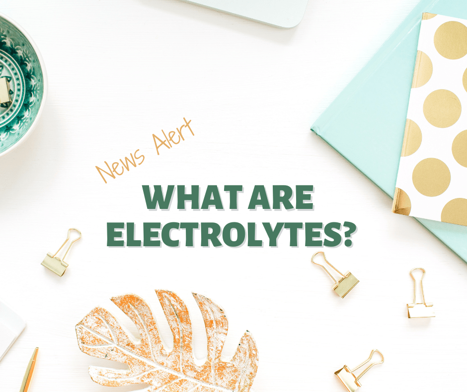 What are Electrolytes?